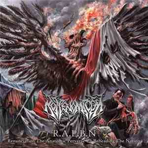 Rottenomicon - R.A.P.B.N (Renunciation The Anatomic Perverse To Beheading The Nation) album flac