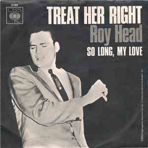 Roy Head - Treat Her Right / So Long, My Love album flac