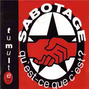 Sabotage Qu'Est-Ce Que C'Est? - Tumulte CD album flac