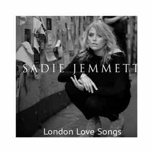 Sadie Jemmett - London Love Songs album flac