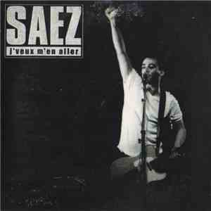 Saez - J'Veux M'En Aller album flac