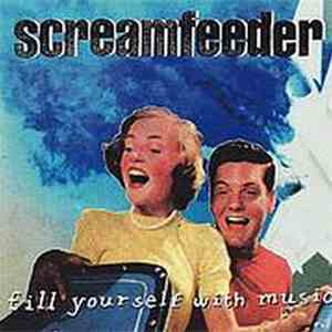 Screamfeeder - Fill Yourself With Music album flac