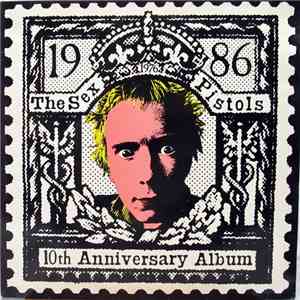 Sex Pistols - 10th Anniversary Album album flac