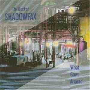 Shadowfax - What Goes Around - The Best Of album flac
