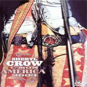 Sheryl Crow - C'Mon America 2003 album flac