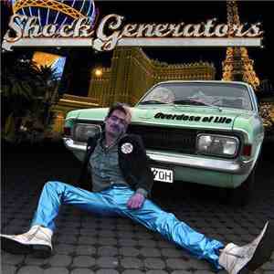 Shock Generators - Overdose Of Life album flac