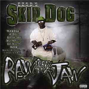 Skip Dog - Raw From Tha Jaw album flac