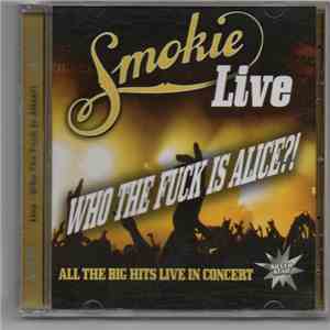 Smokie - Who The Fuck Is Alice?! album flac
