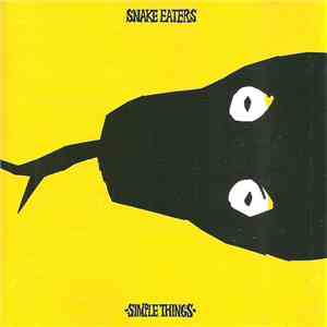 Snake Eaters - Simple Things album flac