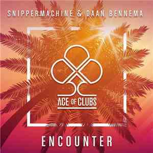 Snippermachine & Daan Bennema - Encounter album flac