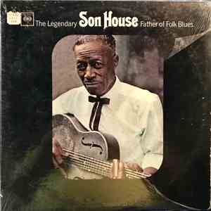 Son House - Father Of Folk Blues album flac