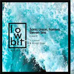 Sonic Union, Forniva, Eleven Sins - Corsair EP album flac