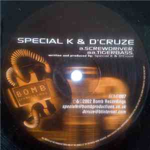 Special K & D'Cruze - Screwdriver / Tigerbass album flac