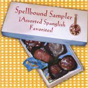 Spellbound  - Spellbound Sampler - Assorted Spanglish Favorites! album flac