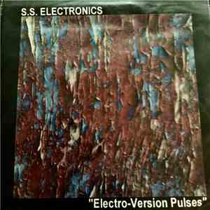 S.S. Electronics - Electro-Version Pulses album flac