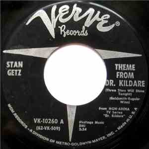 Stan Getz - Theme From Dr. Kildare (Three Stars Will Shine Tonight) / Desafinado album flac