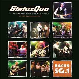 Status Quo - The Frantic Four Reunion 2013 (Live At Wembley Arena) album flac