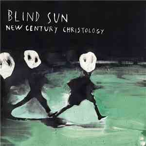 Stefano Pilia - Blind Sun New Century Christology album flac