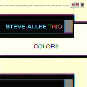 Steve Allee Trio - Colors album flac
