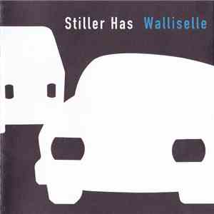 Stiller Has - Walliselle album flac