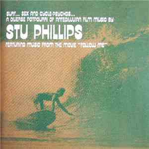 Stu Phillips - Surf... Sex And Cycle-Psychos album flac