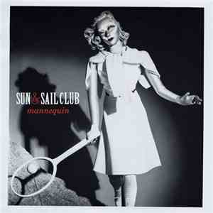 Sun & Sail Club - Mannequin album flac