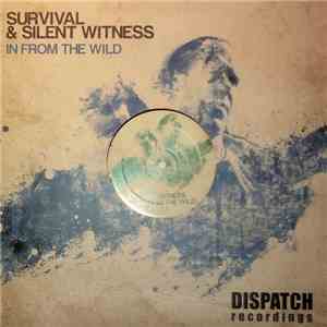 Survival & Silent Witness - In From The Wild (Plate 3) album flac