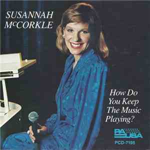Susannah McCorkle - How Do You Keep The Music Playing? album flac