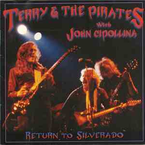 Terry And The Pirates - Return To Silverado album flac