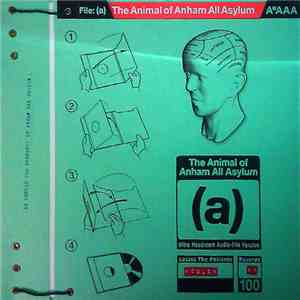 The Animal Of Anham All Asylum - File: (A) album flac