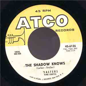 The Coasters - The Shadow Knows / Sorry But I'm Gonna Have To Pass album flac