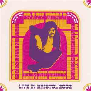 The Crazy World Of Arthur Brown - Live In Bristol 2002 album flac