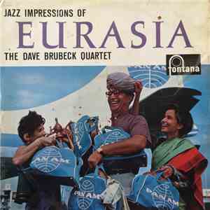 The Dave Brubeck Quartet - Jazz Impressions Of Eurasia album flac