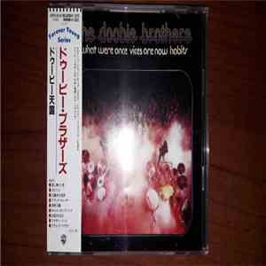 The Doobie Brothers - What Were Once Vices Are Now Habits album flac