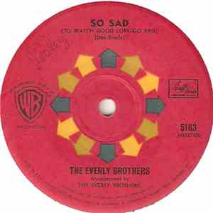 The Everly Brothers - So Sad (To Watch Good Love Go Bad) / Lucille album flac