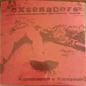 The Exsenadors - Kamatayan O Kalayaan? album flac