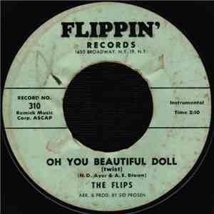 The Flips  - Oh You Beautiful Doll (Twist) / Endless (Twist) album flac
