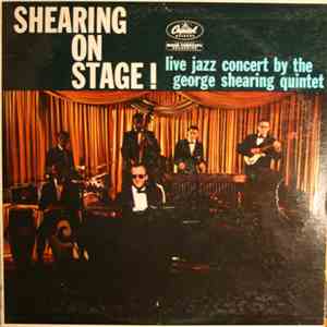 The George Shearing Quintet - Shearing On Stage! album flac