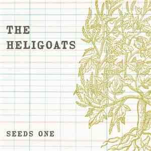 The Heligoats - Seeds I album flac