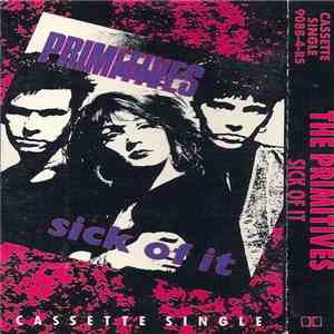 The Primitives - Sick Of It album flac