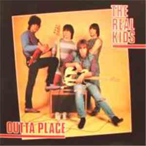 The Real Kids - Outta Place album flac