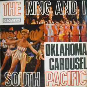 The Senator Singers Chorus And Orchestra - The King And I / Oklahoma / Carousel / South Pacific album flac