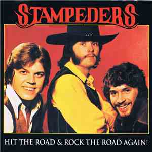 The Stampeders - Hit The Road & Rock The Road Again! album flac