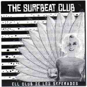 The Surfbeat Club - Ell Club De Los Seperados album flac