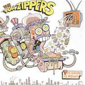 The Von Zippers - The Crime Is Now album flac
