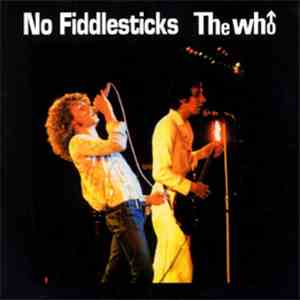 The Who - No Fiddlesticks album flac