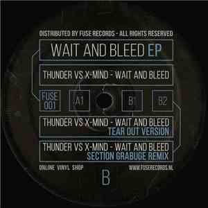 Thunder Vs X-Mind - Wait And Bleed EP album flac