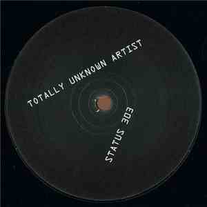 Totally Unknown Artist - Status 303 album flac