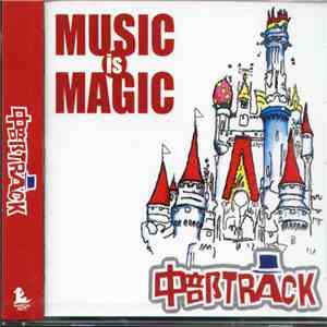 中部Track - Music Is Magic album flac