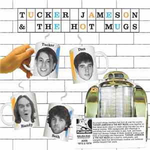 Tucker Jameson & The Hot Mugs - Tucker Jameson & The Hot Mugs album flac